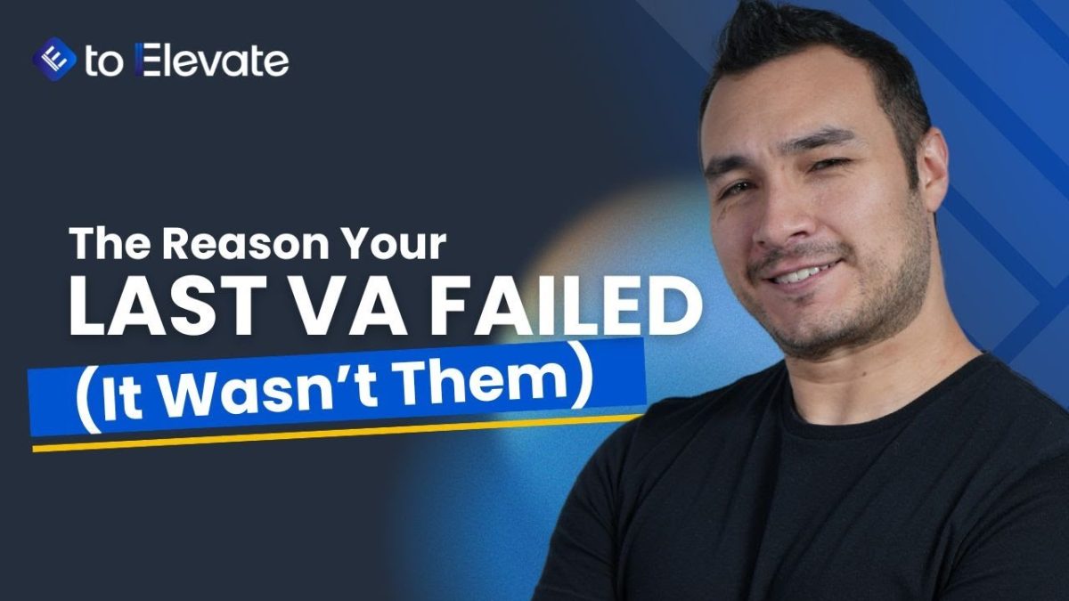 The Real Reason Most VAs Underperform