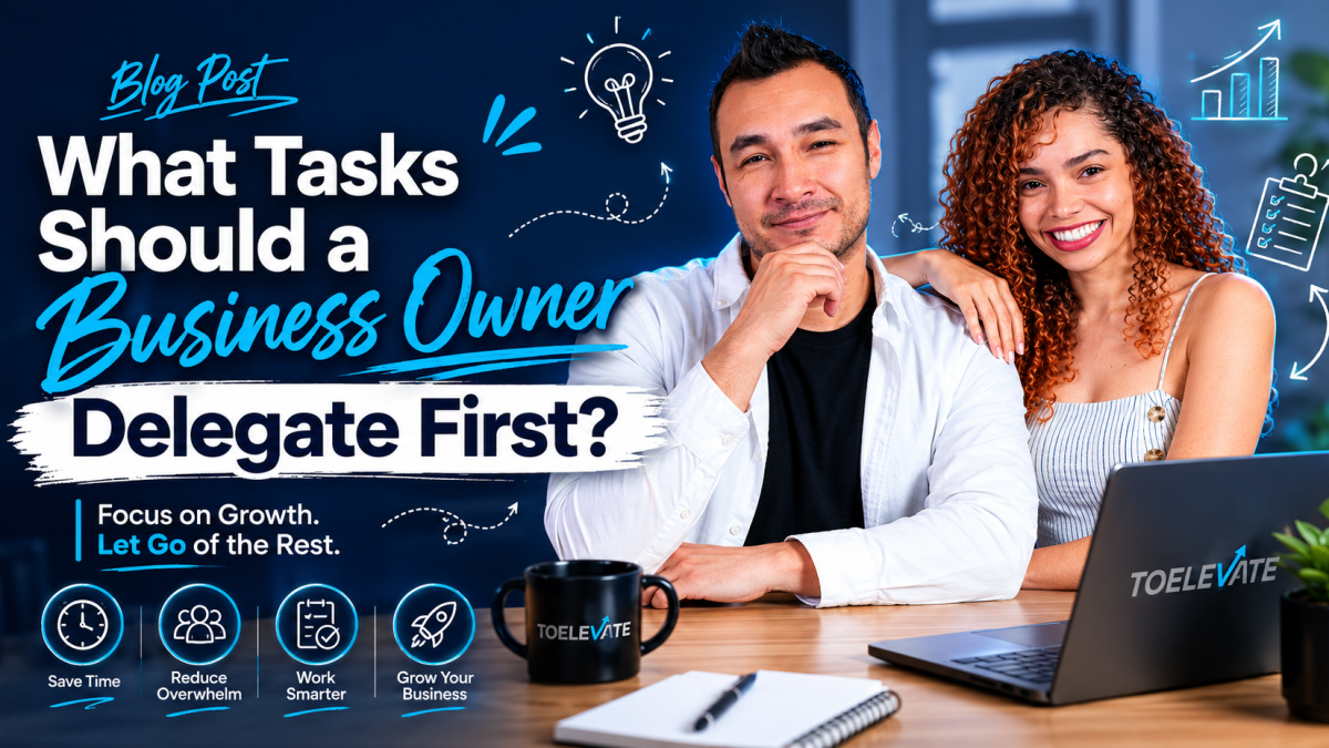 What tasks should a business owner delegate first?