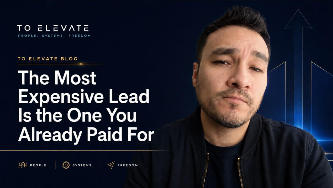 The Most Expensive Lead Is the One You Already Paid For